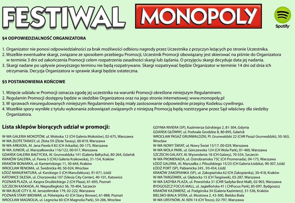 zasadności skargi lub żądania. O przyjęciu skargi decyduje data jej nadania. 3. Skargi nadane po upływie powyższego terminu nie będą rozpatrywane.