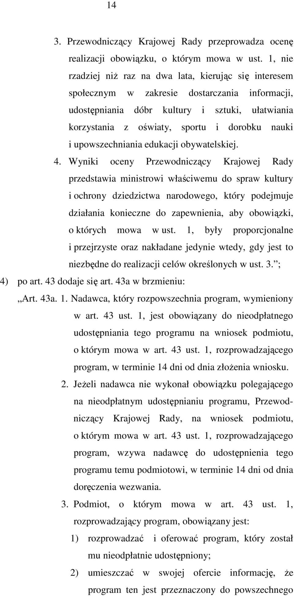 nauki i upowszechniania edukacji obywatelskiej. 4.