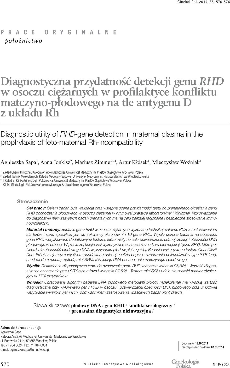 Piastów Śląskich we Wrocławiu, Polska 2 Zakład Technik Molekularnych, Katedra Medycyny Sądowej, Uniwersytet Medyczny im.