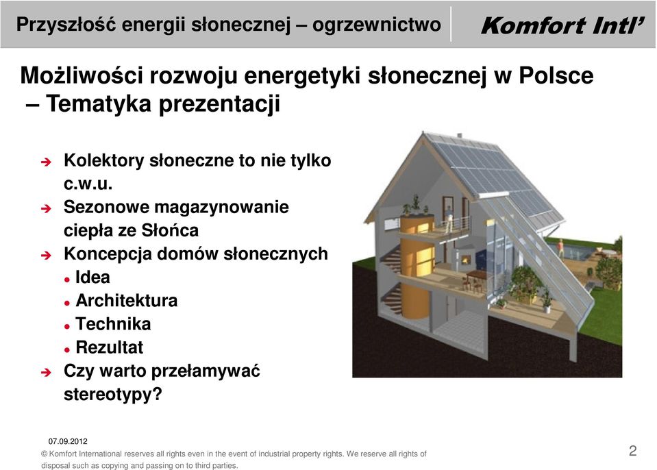 Sezonowe magazynowanie ciepła ze Słońca Koncepcja domów