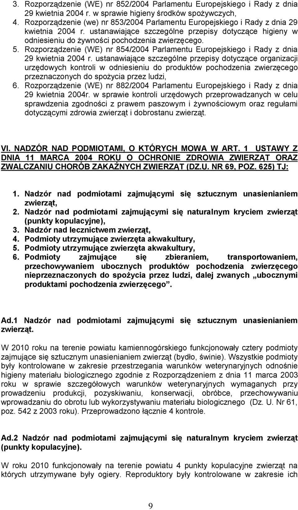 Rozporządzenie (WE) nr 854/2004 Parlamentu Europejskiego i Rady z dnia 29 kwietnia 2004 r.