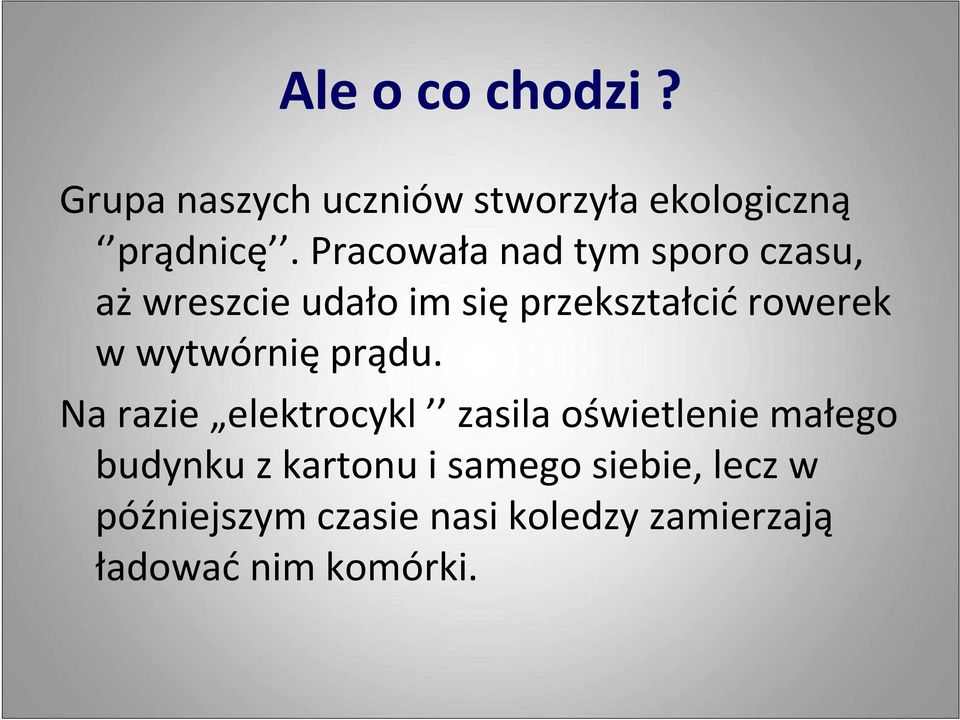 wytwórnię prądu.