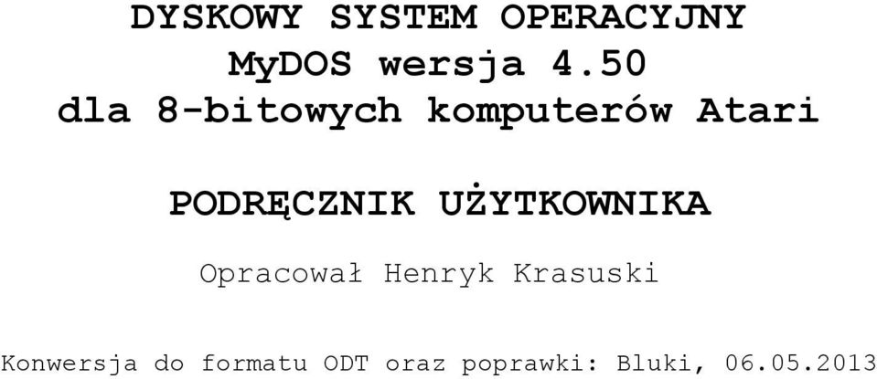 UŻYTKOWNIKA Opracował Henryk Krasuski