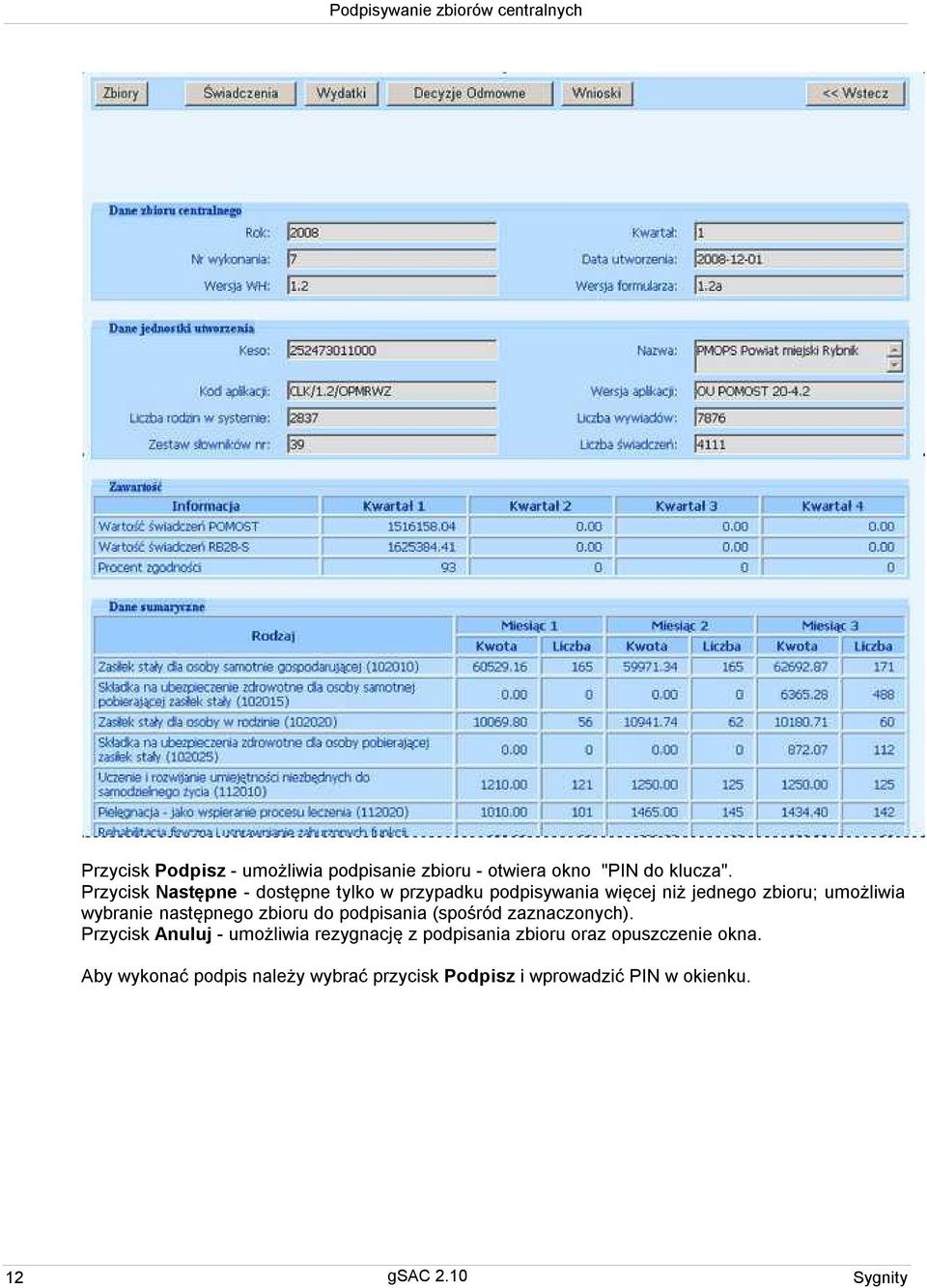 następnego zbioru do podpisania (spośród zaznaczonych).