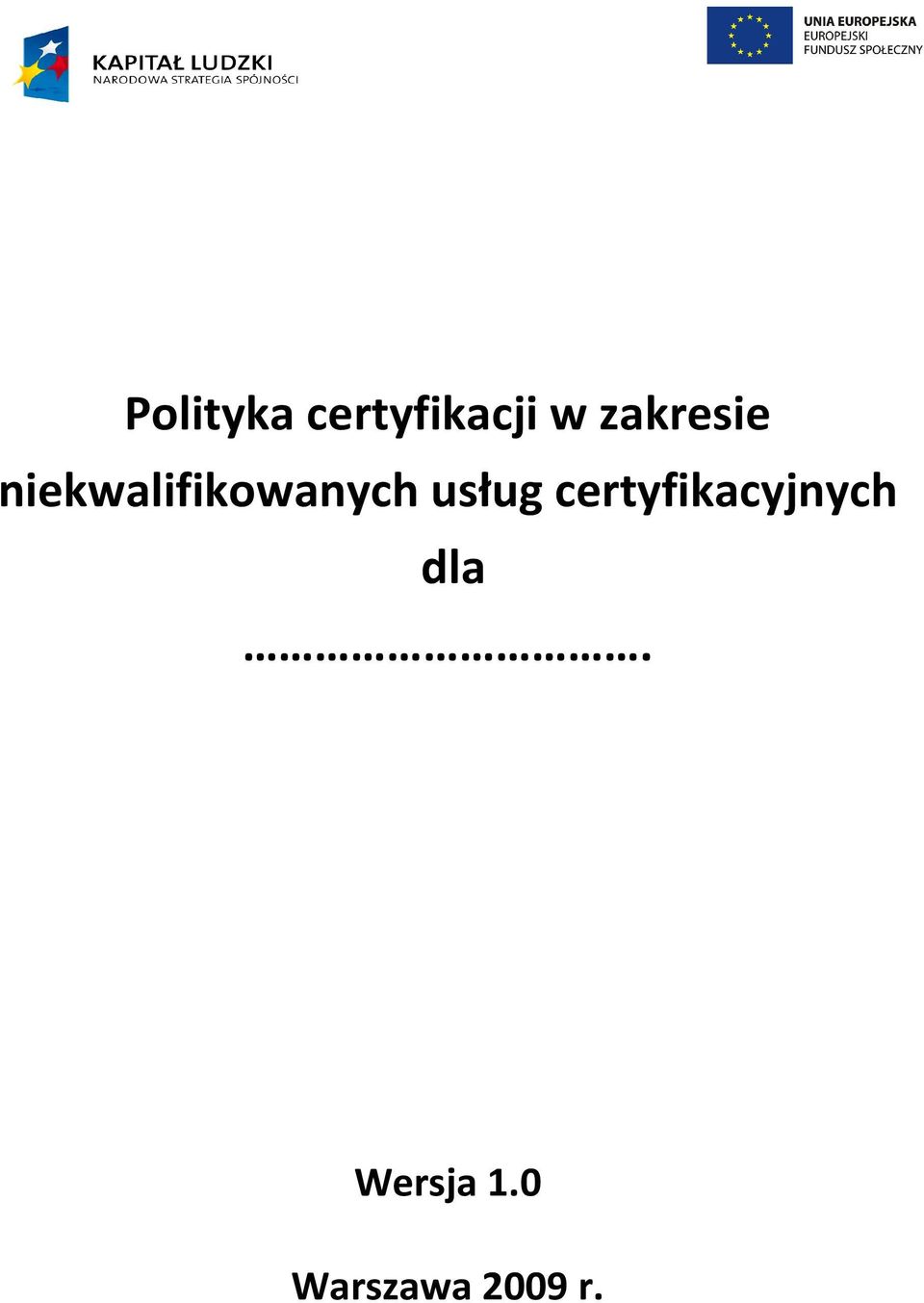 niekwalifikowanych usług