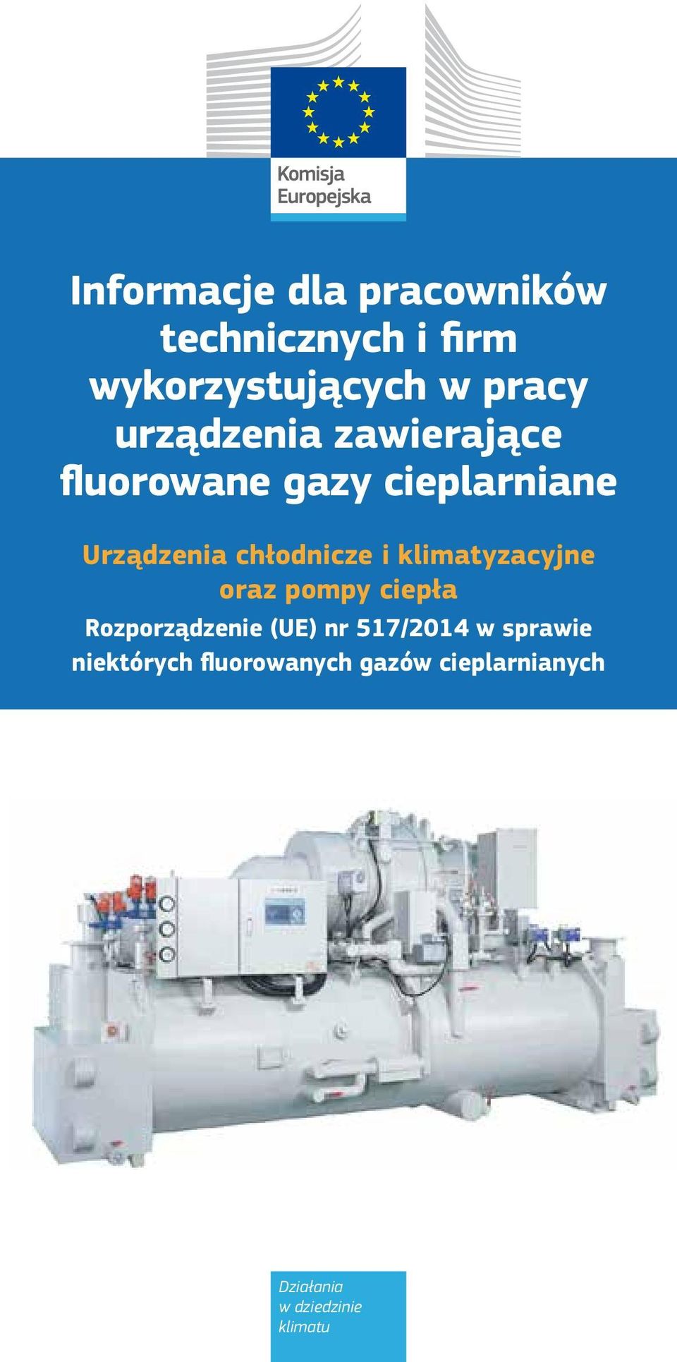 i klimatyzacyjne oraz pompy ciepła Rozporządzenie (UE nr 517/2014 w