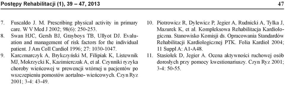 Karczmarczyk A, Brykczyński M, Filipiak K, Listewnik MJ, Mokrzycki K, Kazimierczak A, et al.