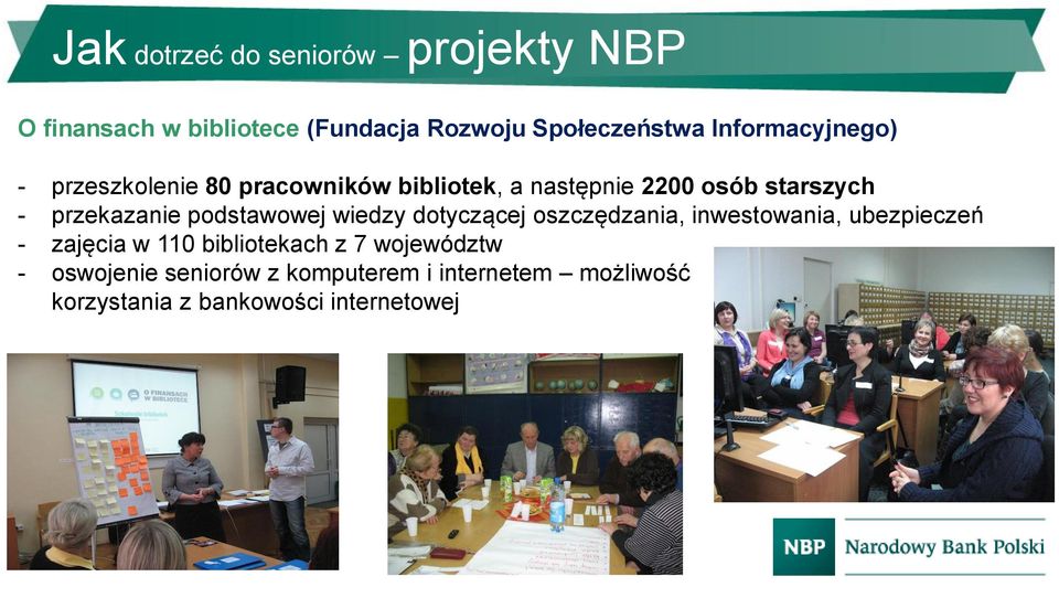 przekazanie podstawowej wiedzy dotyczącej oszczędzania, inwestowania, ubezpieczeń - zajęcia w 110