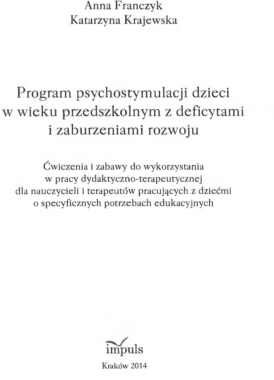 wykorzystania w pracy dydaktyczno-terapeutycznej dla nauczycieli i