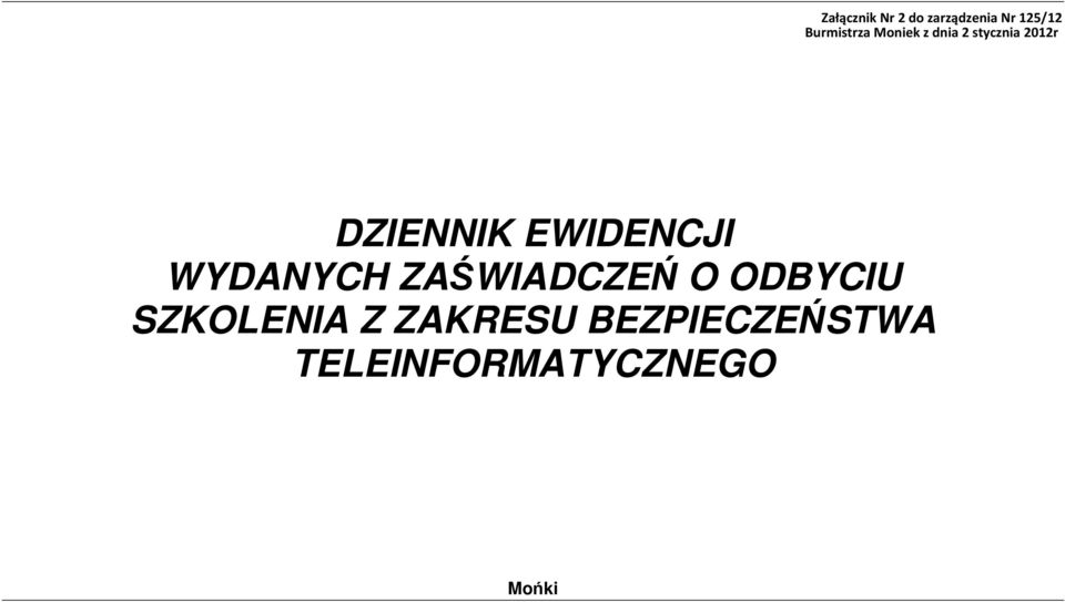 EWIDENCJI WYDANYCH ZAŚWIADCZEŃ O ODBYCIU