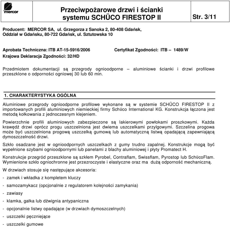drzwi profilowe przeszklone o odporności ogniowej 30 lub 60 min. 1.