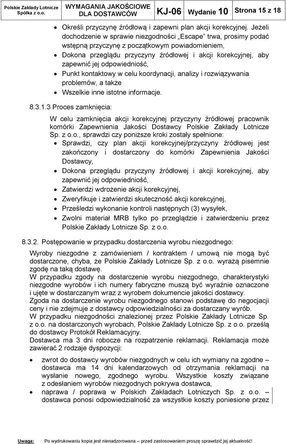 odpowiedniość, Punkt kontaktowy w celu koordynacji, analizy i rozwiązywania problemów, a także Wszelkie inne istotne informacje. 8.3.1.