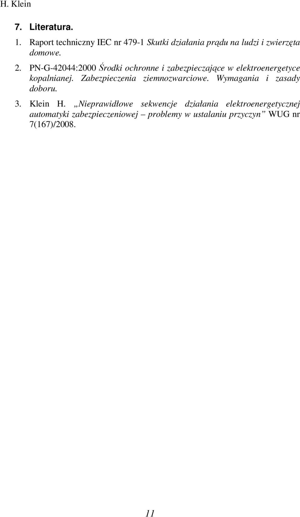 PN-G-4244:2 Środki ochronne i zabezpieczające w elektroenergetyce kopalnianej.