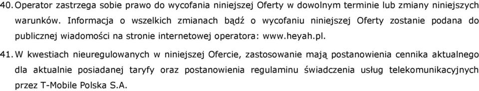 internetowej operatora: www.heyah.pl. 41.