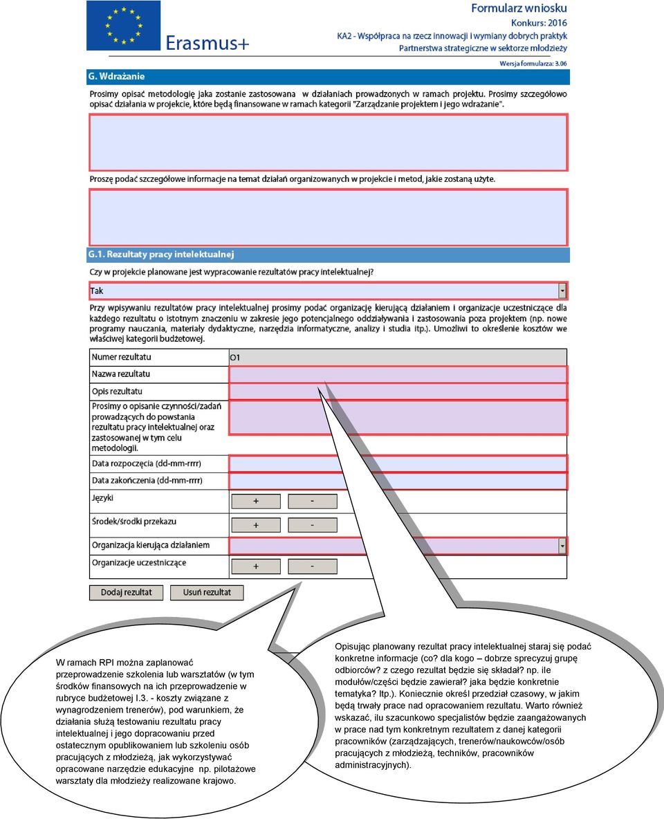 pracujących z młodzieżą, jak wykorzystywać opracowane narzędzie edukacyjne np. pilotażowe warsztaty dla młodzieży realizowane krajowo.