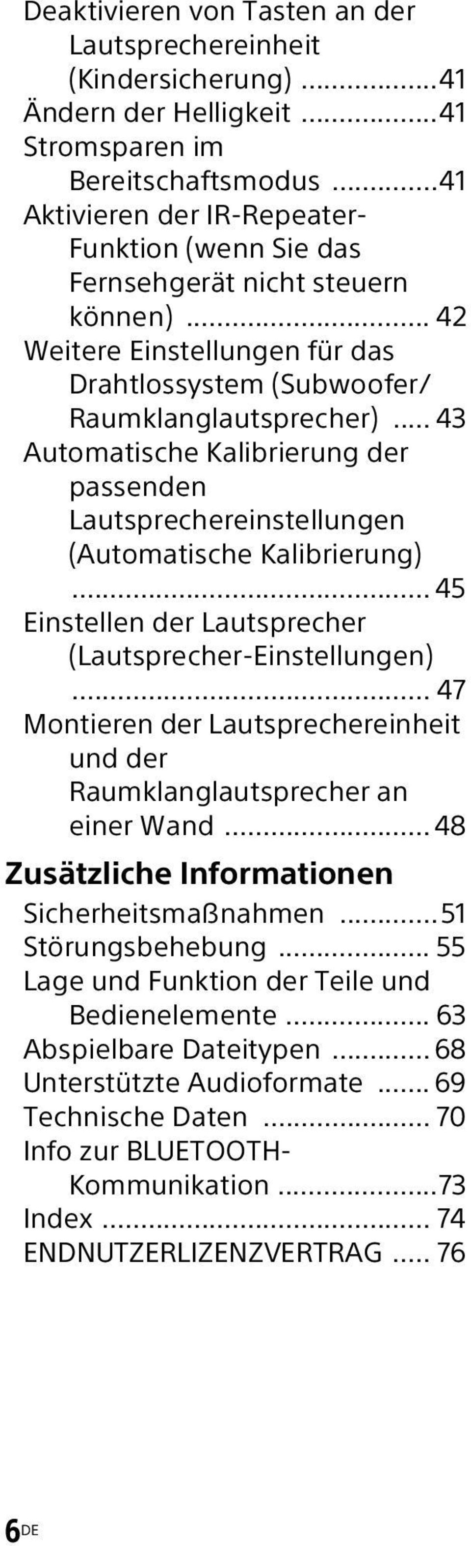 .. 43 Automatische Kalibrierung der passenden Lautsprechereinstellungen (Automatische Kalibrierung)... 45 Einstellen der Lautsprecher (Lautsprecher-Einstellungen).