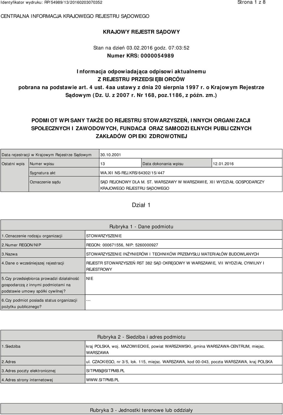 o Krajowym Rejestrze Sądowym (Dz. U. z 2007 r. Nr 168, poz.1186, z późn. zm.