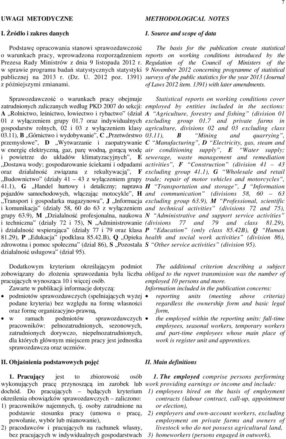 w sprawie programu badań statystycznych statystyki publicznej na 2013 r. (Dz. U. 2012 poz. 1391) z późniejszymi zmianami.