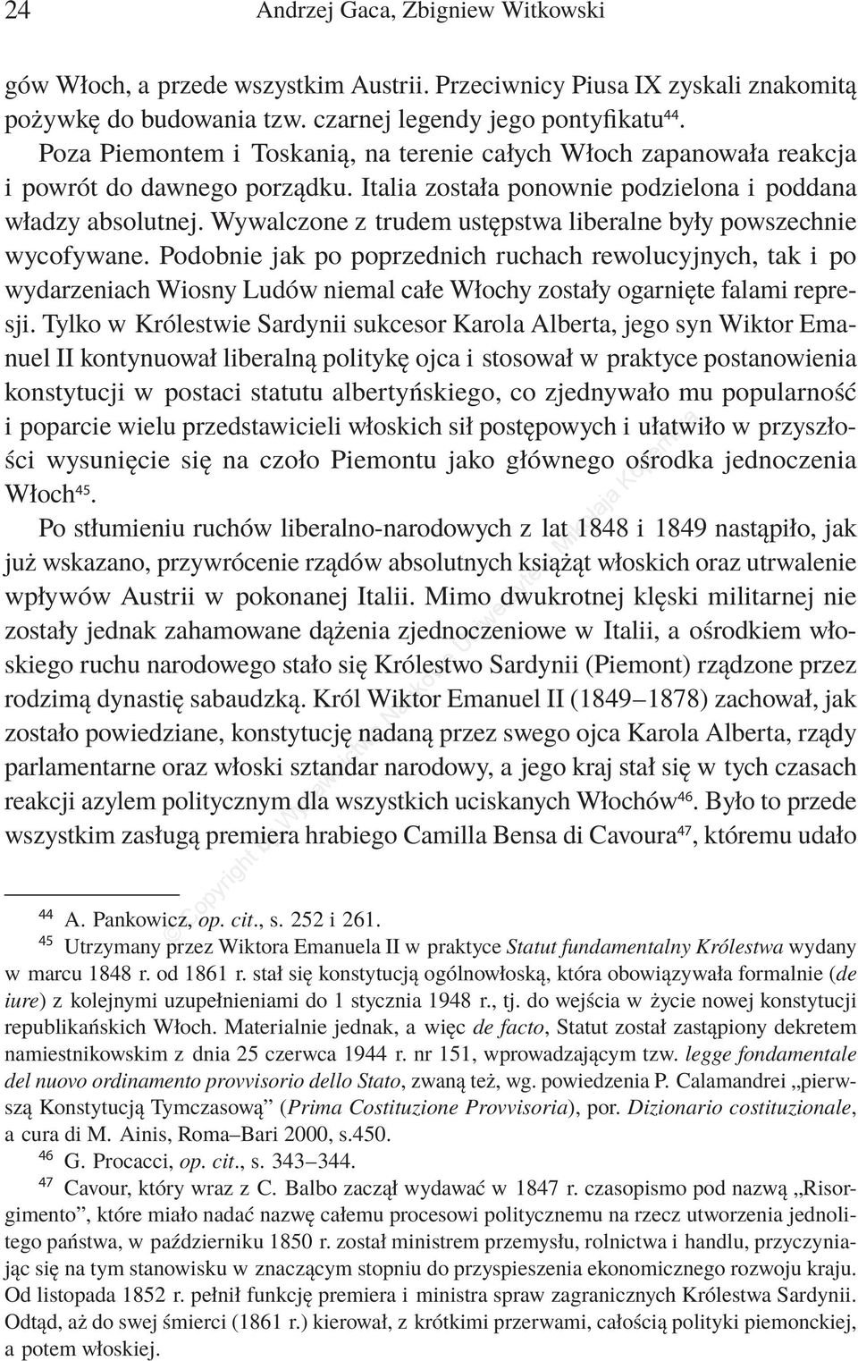 Wywalczone z trudem ustępstwa liberalne były powszechnie wycofywane.