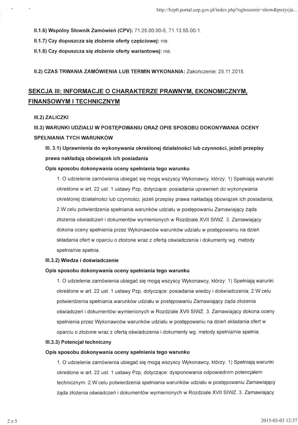 3) WARUNKI UDZIAŁU W POSTĘPOWANIU ORAZ OPIS SPOSOBU DOKONYWANIA OCENY SPEŁNIANIA TYCH WARUNKÓW Ili. 3.