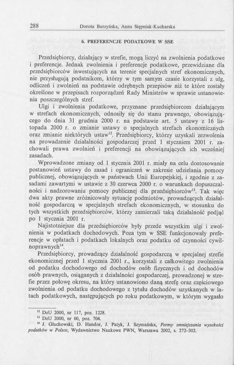 z ulg, odliczeń i zwolnień na podstawie odrębnych przepisów niż te które zostały określone w przepisach rozporządzeń Rady M inistrów w sprawie ustanowienia poszczególnych stref.