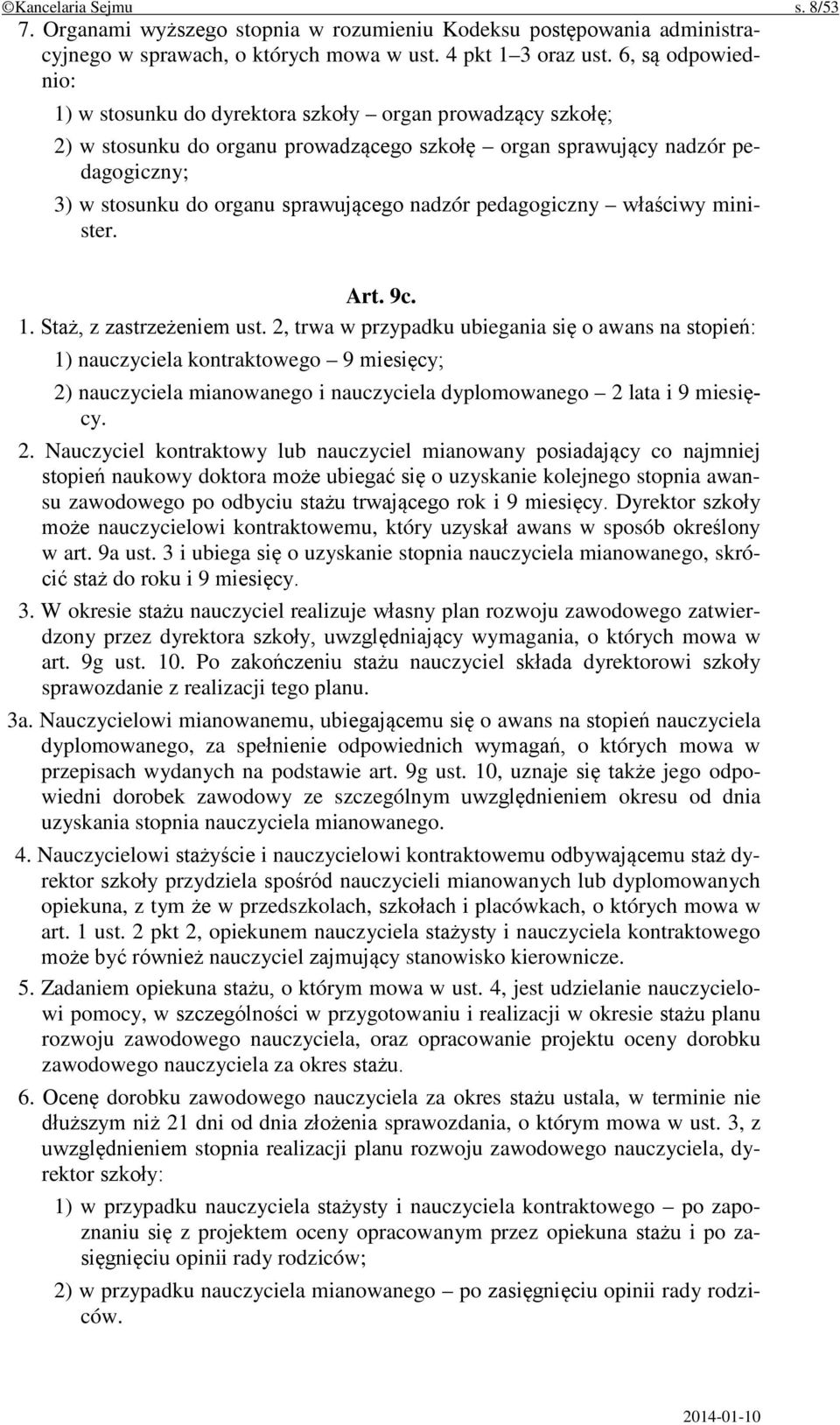 nadzór pedagogiczny właściwy minister. Art. 9c. 1. Staż, z zastrzeżeniem ust.