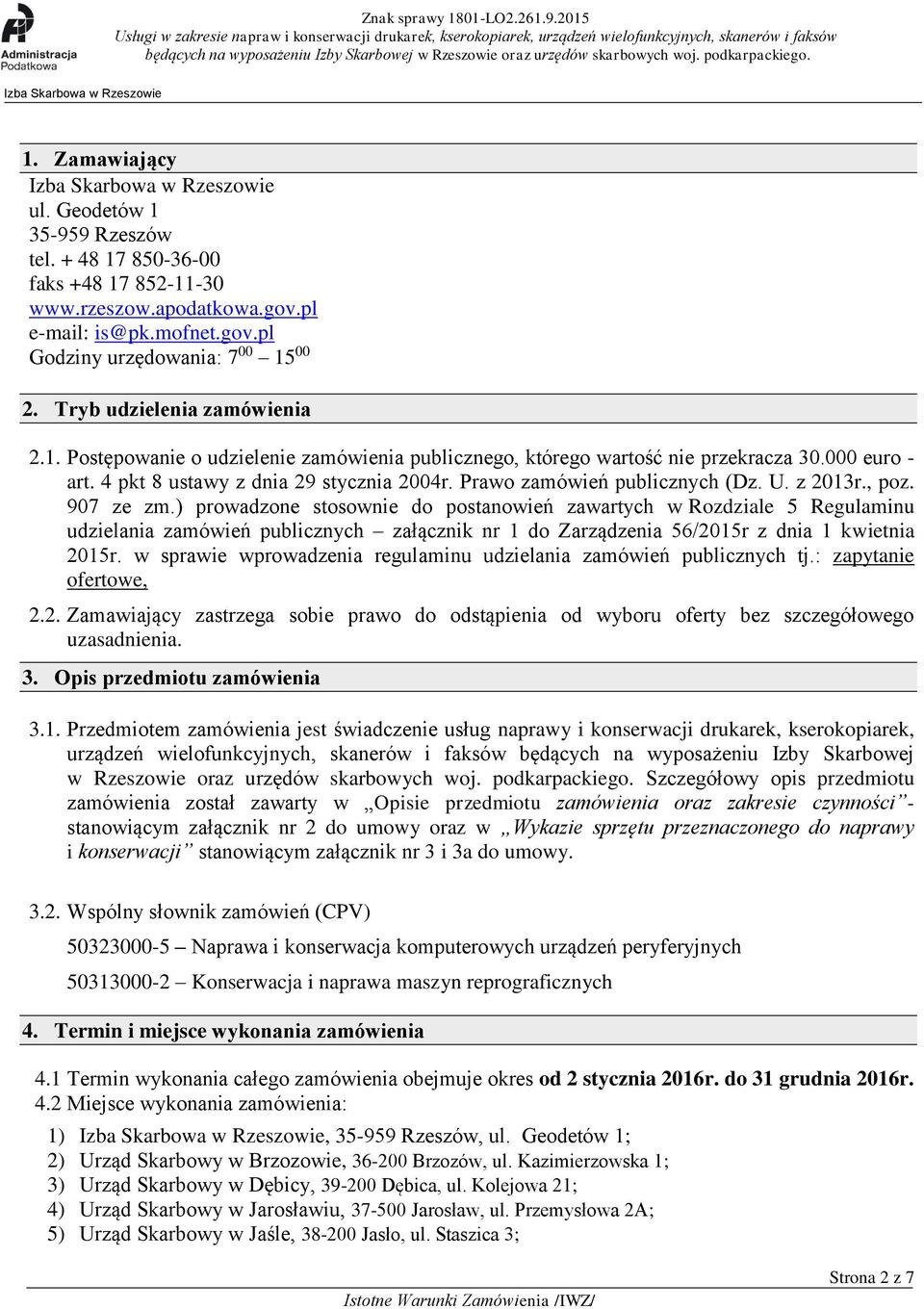 Prawo zamówień publicznych (Dz. U. z 2013r., poz. 907 ze zm.