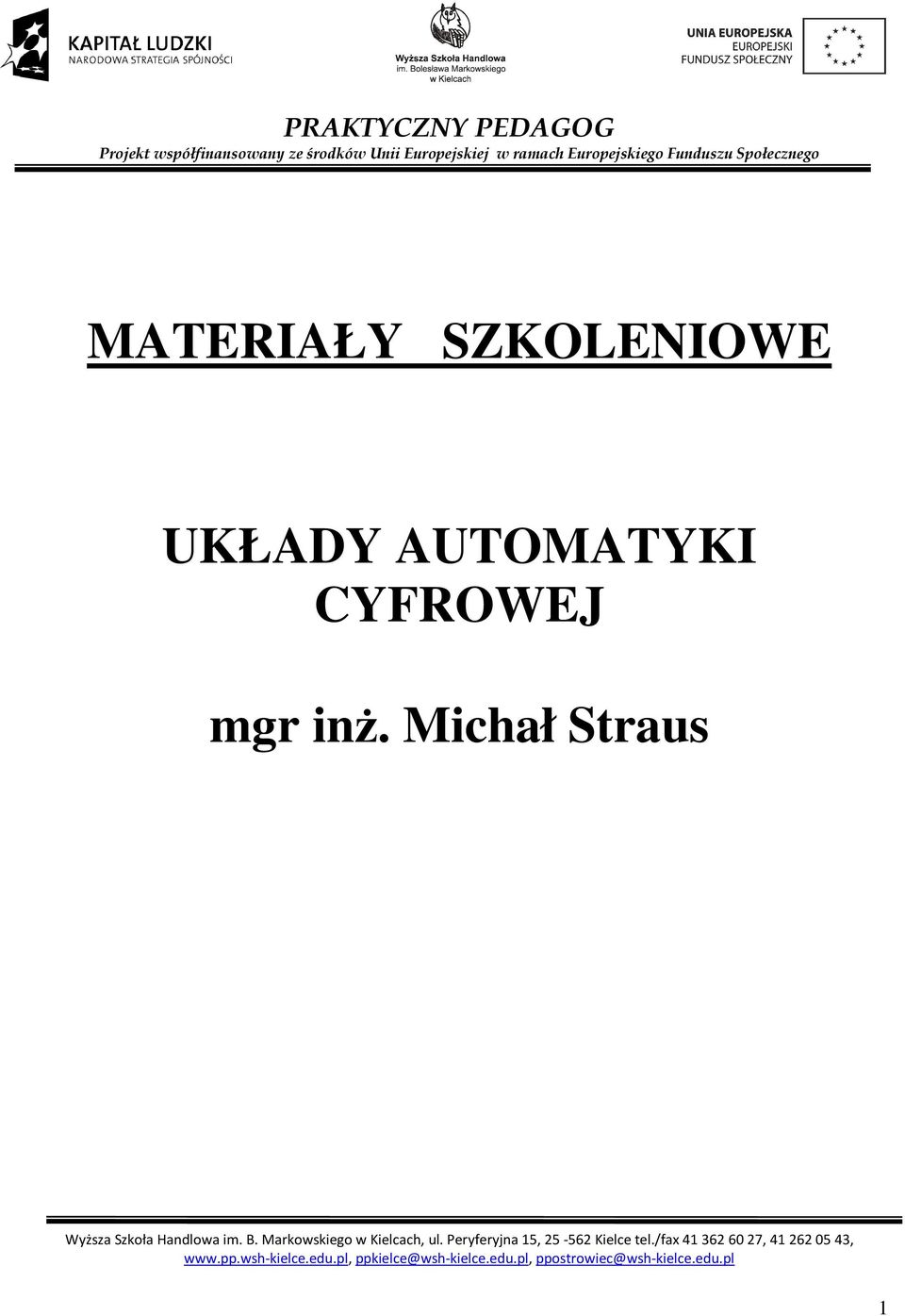 Michał Straus Wyższa Szkoła Handlowa im. B. Markowskiego w Kielcach, ul.