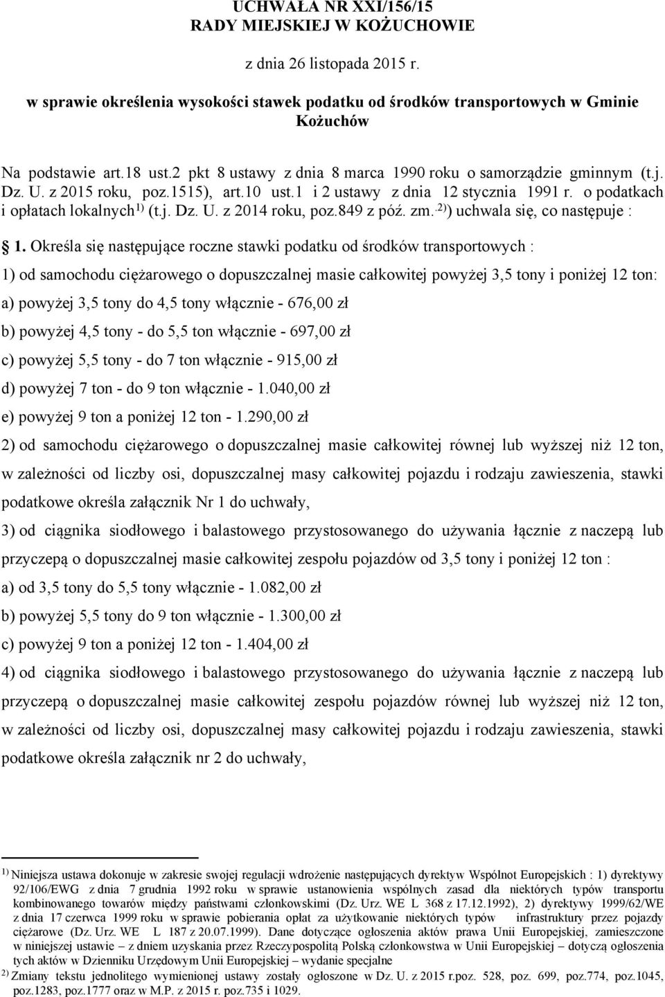 849 z póź. zm..2) ) uchwala się, co następuje : 1.