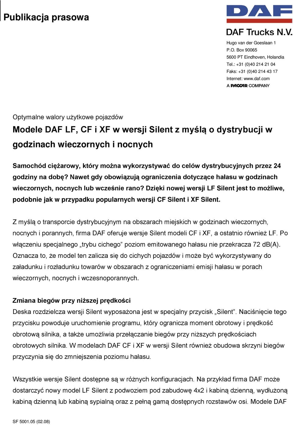 dystrybucyjnych przez 24 godziny na dobę? Nawet gdy obowiązują ograniczenia dotyczące hałasu w godzinach wieczornych, nocnych lub wcześnie rano?