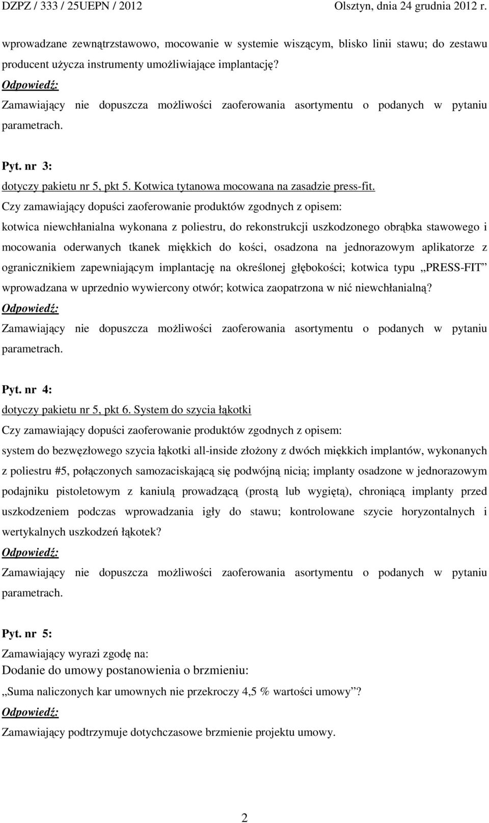 kotwica niewchłanialna wykonana z poliestru, do rekonstrukcji uszkodzonego obrąbka stawowego i mocowania oderwanych tkanek miękkich do kości, osadzona na jednorazowym aplikatorze z ogranicznikiem