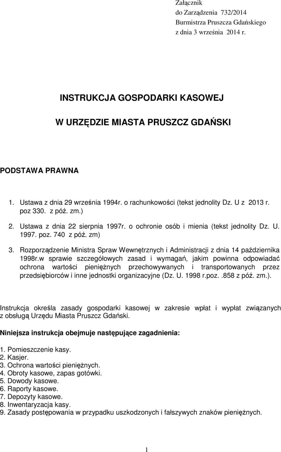 zm) 3. Rozporządzenie Ministra Spraw Wewnętrznych i Administracji z dnia 14 października 1998r.