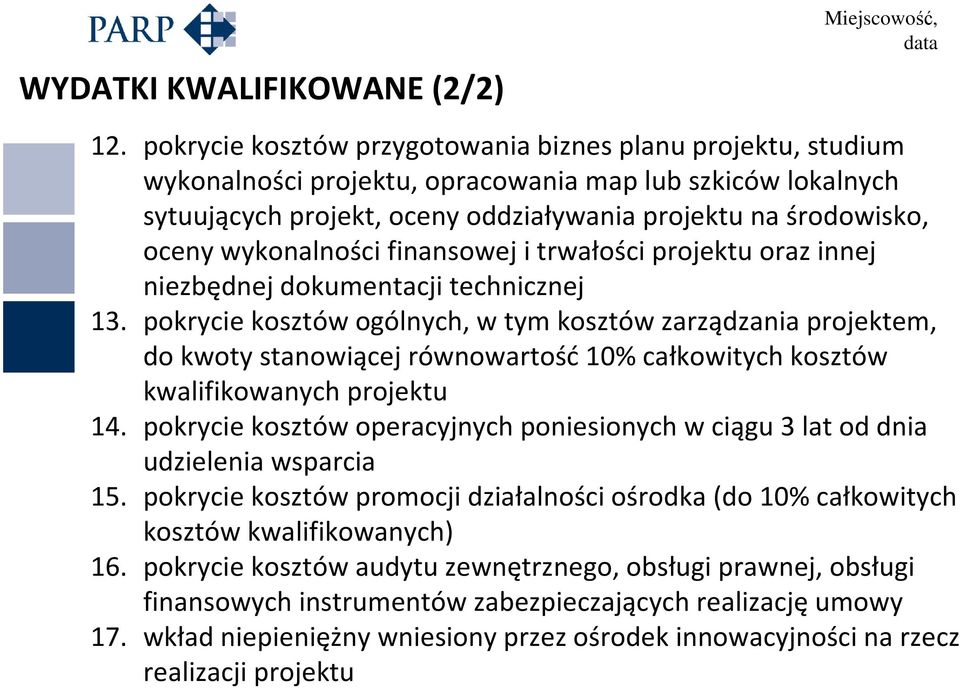 wykonalności finansowej i trwałości projektu oraz innej niezbędnej dokumentacji technicznej 13.