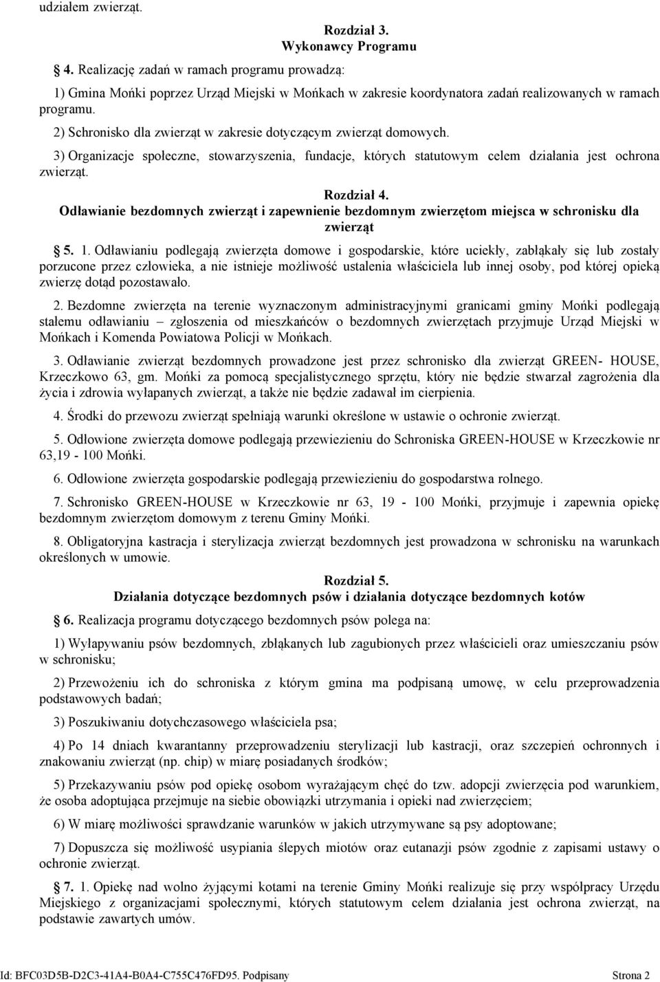 3) Organizacje społeczne, stowarzyszenia, fundacje, których statutowym celem działania jest ochrona zwierząt. Rozdział 4.