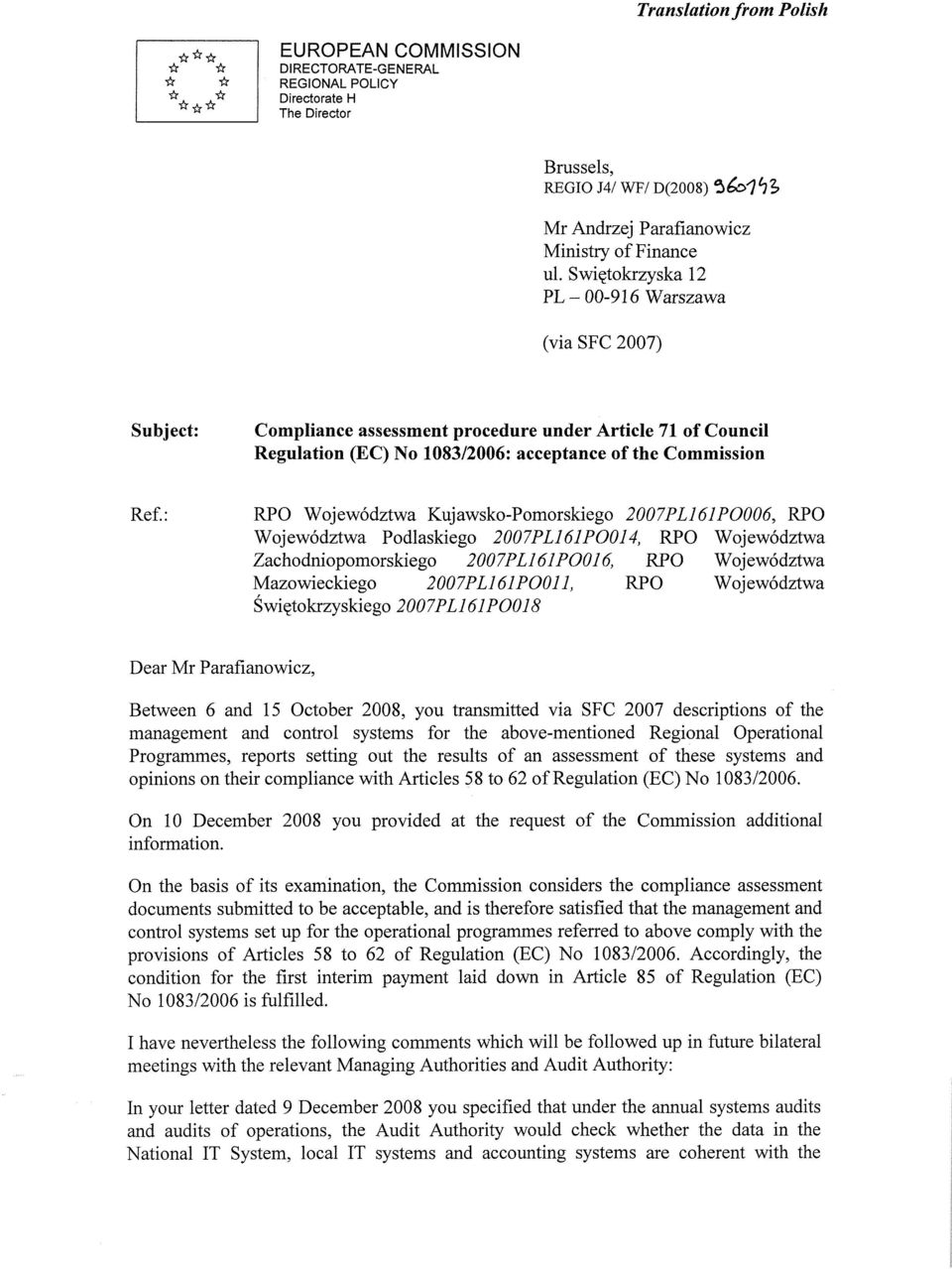 Świętokrzyska 12 PL-00-916 Warszawa (via SFC 2007) Subject: Compliance assessment procedure under Article 71 of Council Regulation (EC) No 1083/2006: acceptance of the Commission Ref.