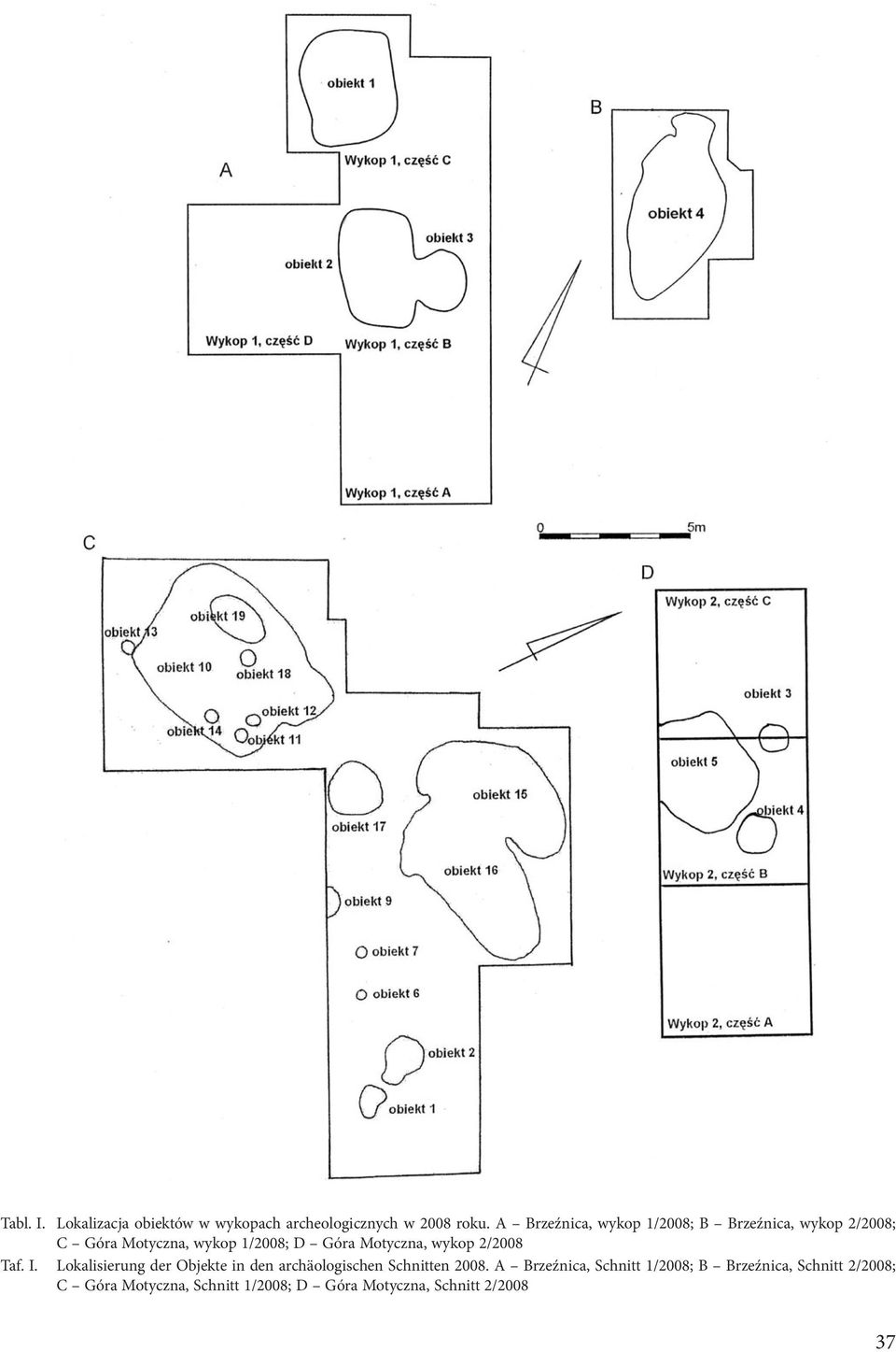 Motyczna, wykop 2/2008 Taf. I. Lokalisierung der Objekte in den archäologischen Schnitten 2008.