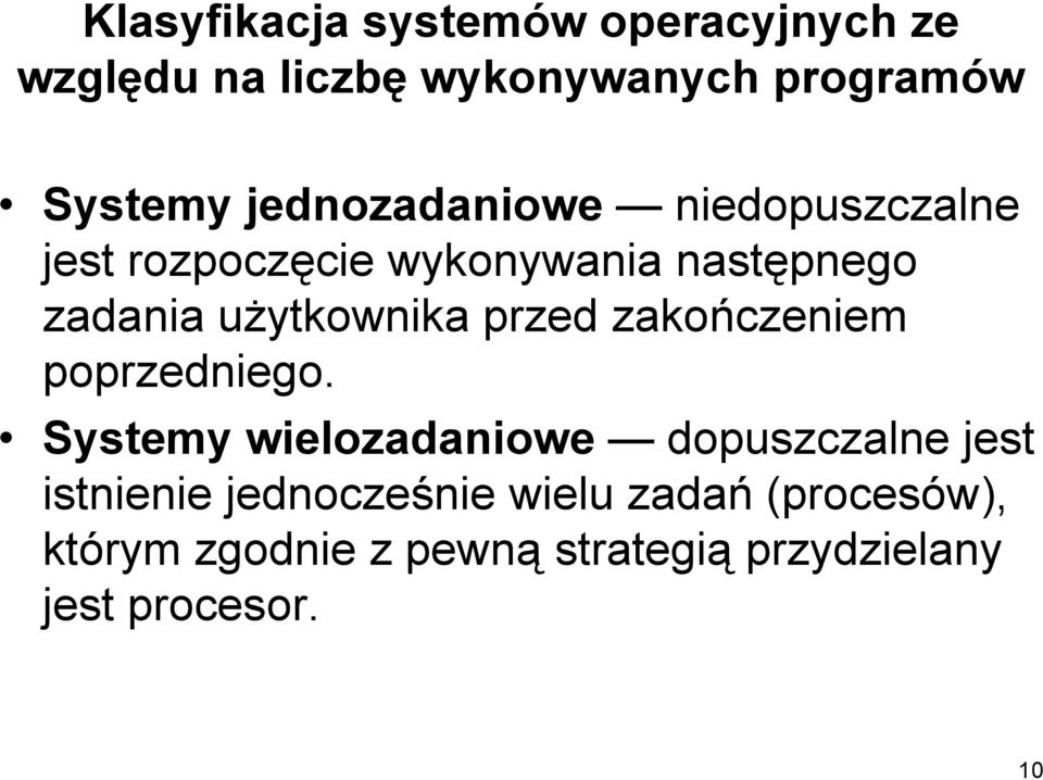 przed zakończeniem poprzedniego.