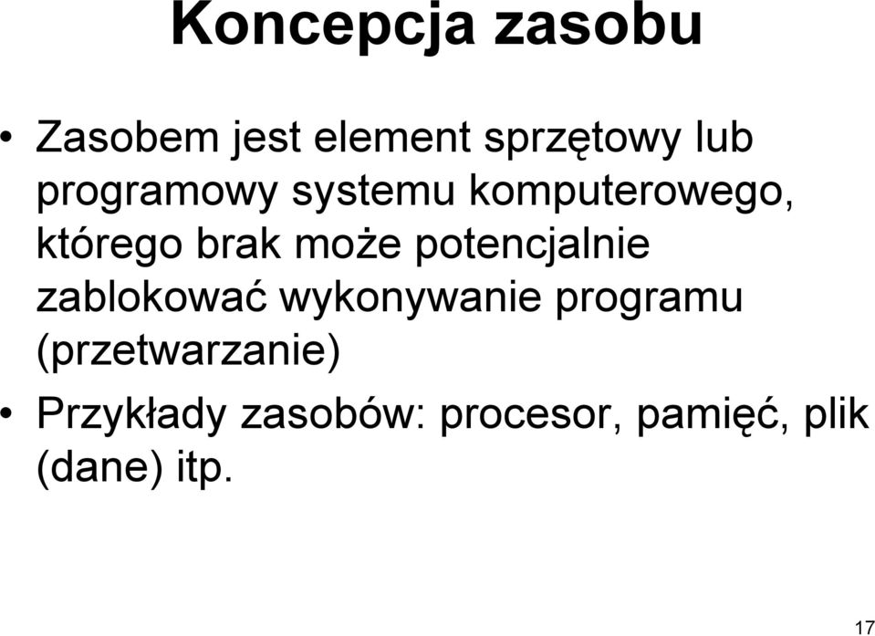 potencjalnie zablokować wykonywanie programu