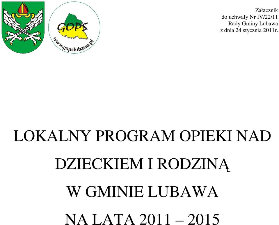 LOKALNY PROGRAM OPIEKI NAD DZIECKIEM I