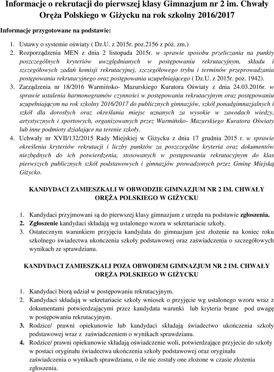 w sprawie sposobu przeliczania na punkty poszczególnych kryteriów uwzględnianych w postępowaniu rekrutacyjnym, składu i szczegółowych zadań komisji rekrutacyjnej, szczegółowego trybu i terminów