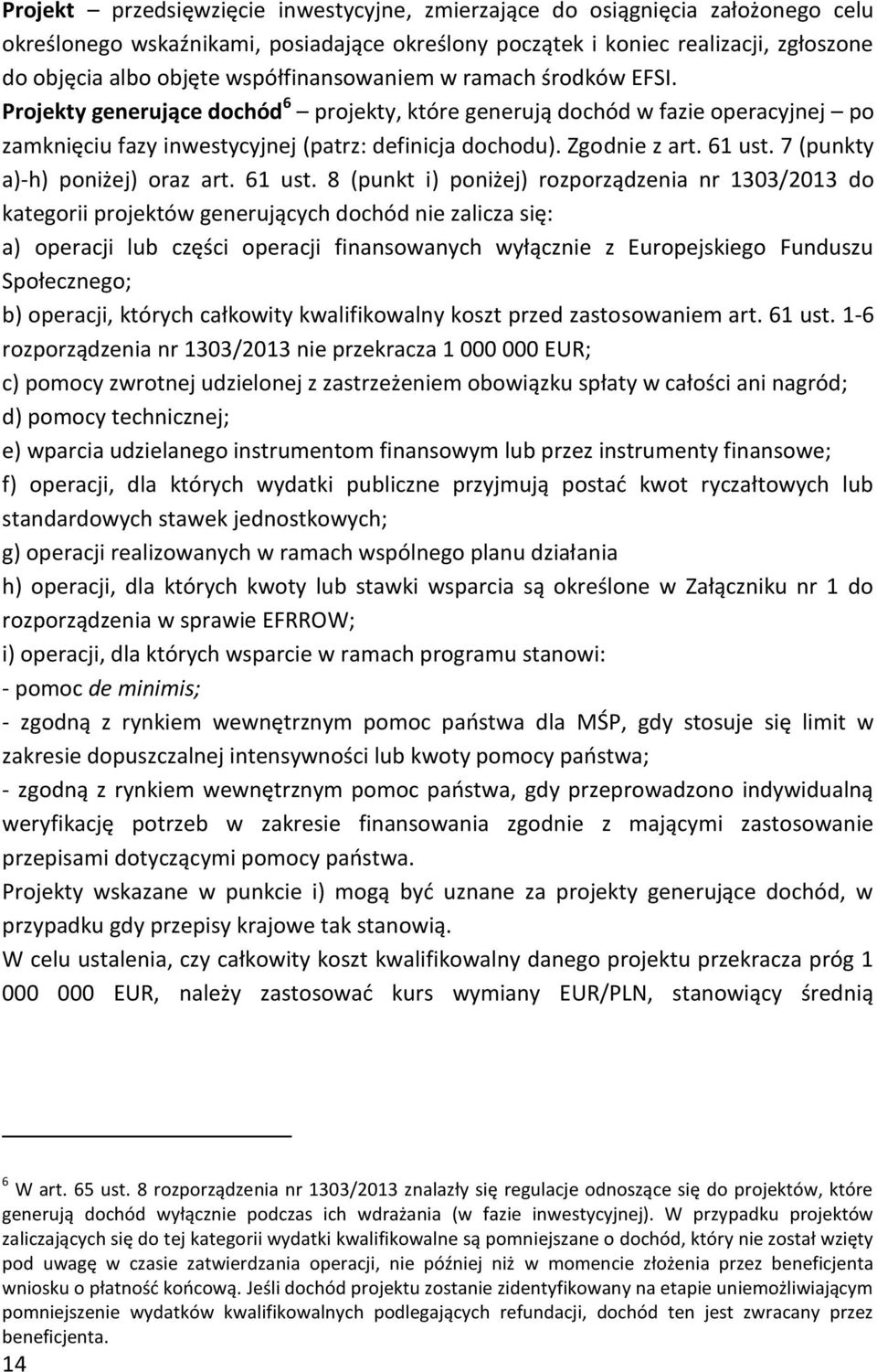 61 ust. 7 (punkty a)-h) poniżej) oraz art. 61 ust.