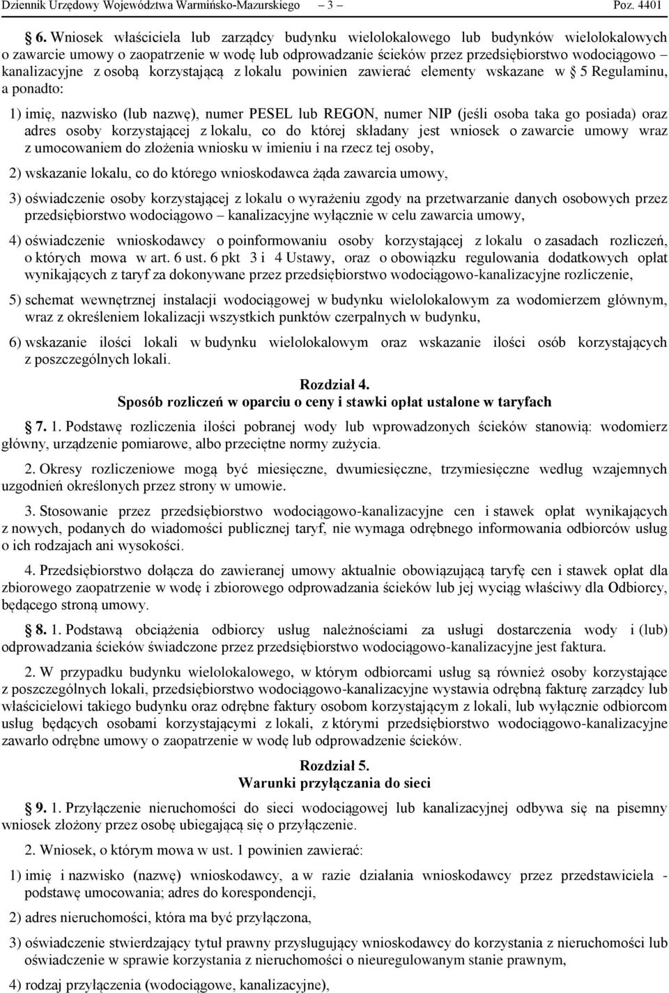 z osobą korzystającą z lokalu powinien zawierać elementy wskazane w 5 Regulaminu, a ponadto: 1) imię, nazwisko (lub nazwę), numer PESEL lub REGON, numer NIP (jeśli osoba taka go posiada) oraz adres