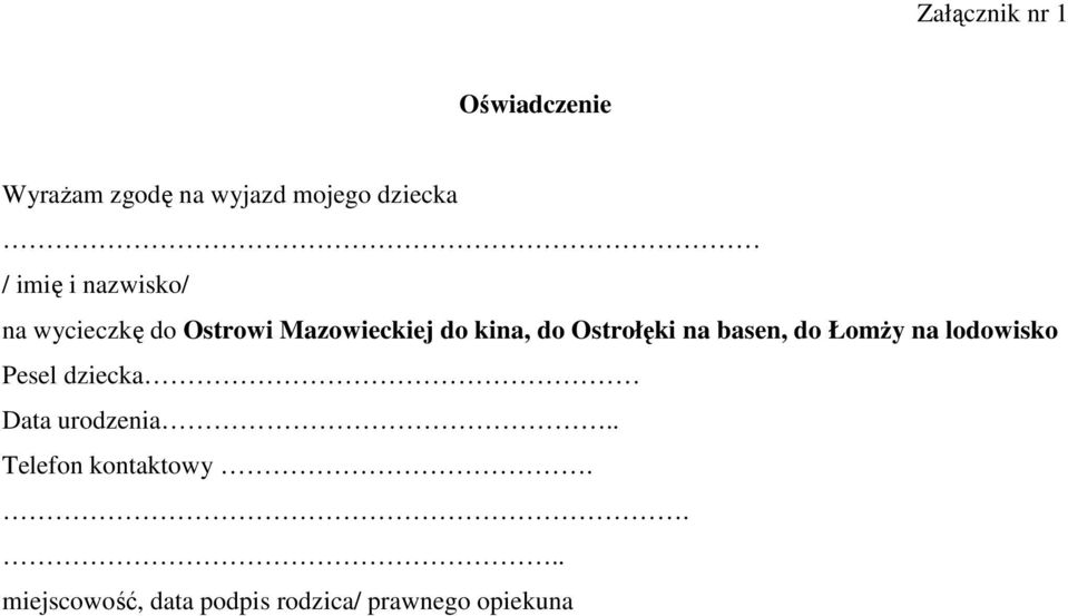 Ostrołęki na basen, do Łomży na lodowisko Pesel dziecka Data urodzenia.