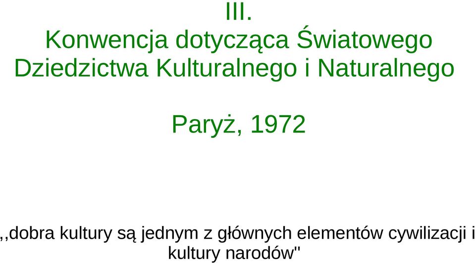 Paryż, 1972,,dobra kultury są jednym z