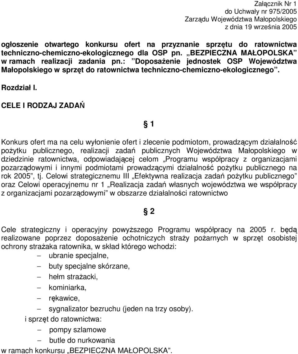 : DoposaŜenie jednostek OSP Województwa Małopolskiego w sprzęt do ratownictwa techniczno-chemiczno-ekologicznego. Rozdział I.