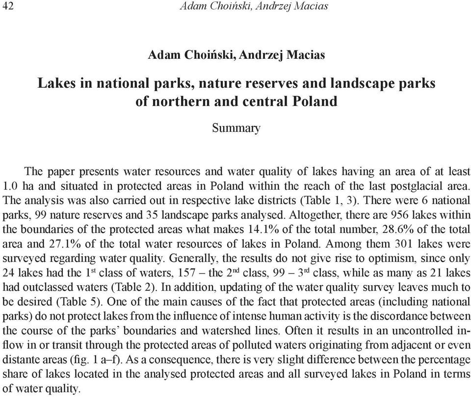 The analysis was also carried out in respective lake districts (Table 1, 3). There were 6 national parks, 99 nature reserves and 35 landscape parks analysed.