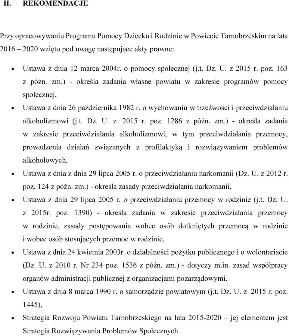 o wychowaniu w trzeźwości i przeciwdziałaniu alkoholizmowi (j.t. Dz. U. z 2015 r. poz. 1286 z późn. zm.