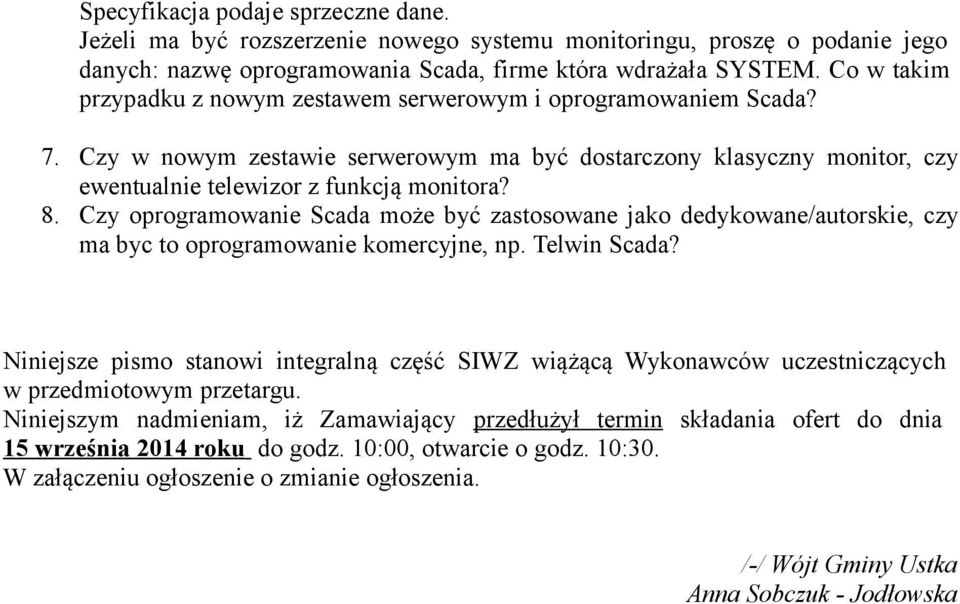 Czy oprogramowanie Scada może być zastosowane jako dedykowane/autorskie, czy ma byc to oprogramowanie komercyjne, np. Telwin Scada?