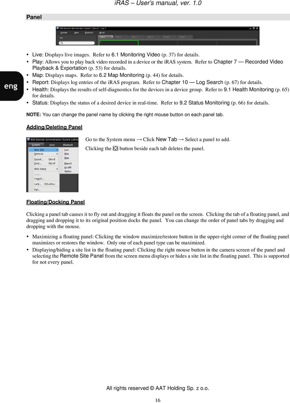 Refer to Chapter 10 Log Search (p. 67) for details. Health: Displays the results of self-diagnostics for the devices in a device group. Refer to 9.1 Health Monitoring (p. 65) for details.