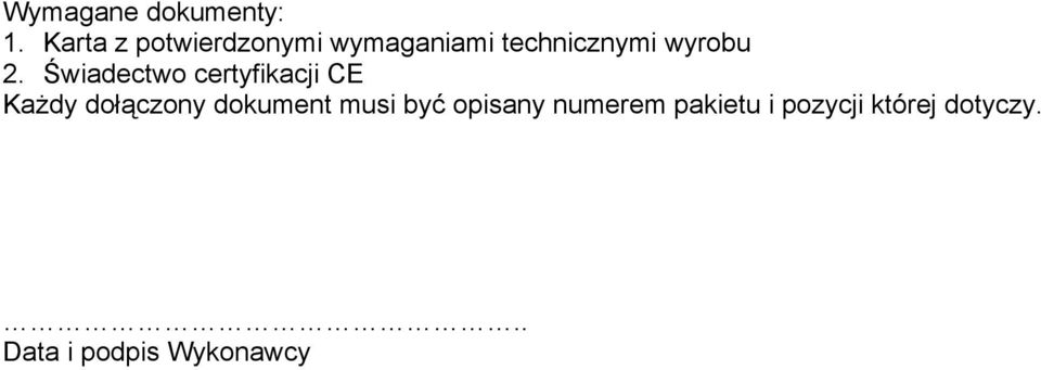 2. Świadectwo certyfikacji CE Każdy dołączony dokument